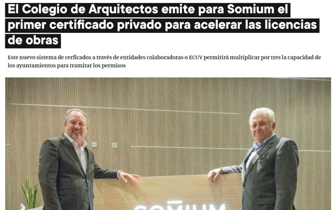 El Colegio de Arquitectos tramita para Somium la primera licencia ECUV de la provincia
